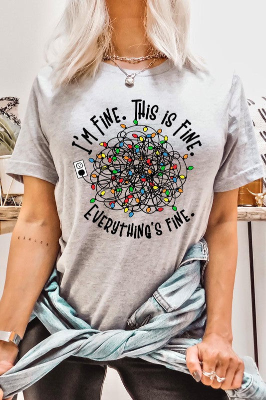 I'm Fine. It's Fine. Everything Is Fine. Graphic T-Shirt