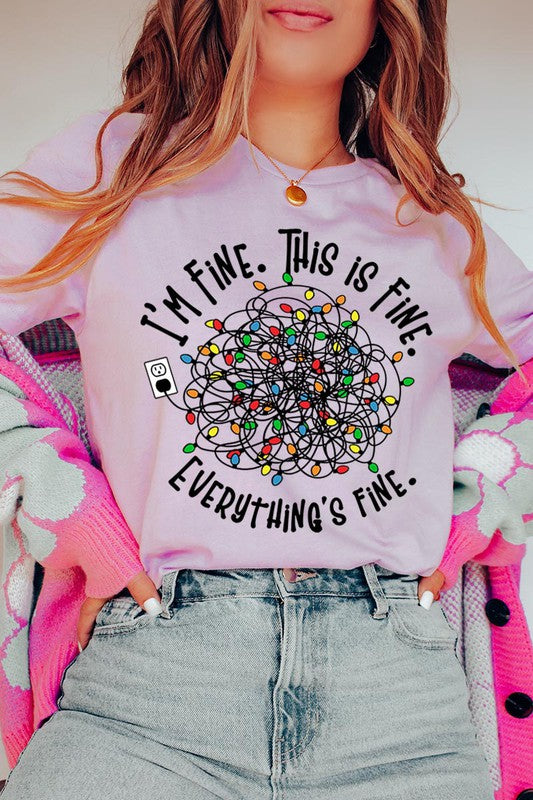 I'm Fine. It's Fine. Everything Is Fine. Graphic T-Shirt