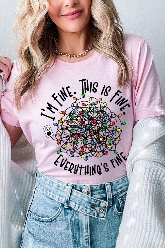 I'm Fine. It's Fine. Everything Is Fine. Graphic T-Shirt