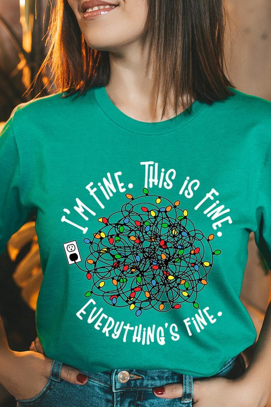 I'm Fine. It's Fine. Everything Is Fine. Graphic T-Shirt