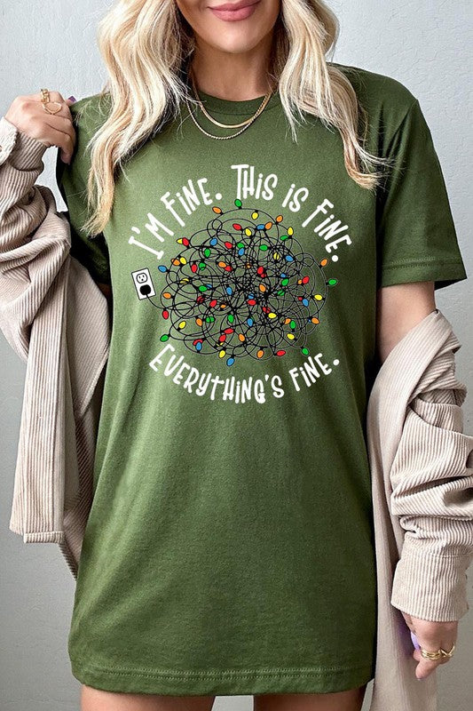 I'm Fine. It's Fine. Everything Is Fine. Graphic T-Shirt