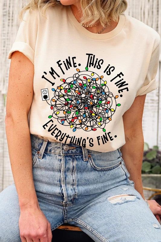 I'm Fine. It's Fine. Everything Is Fine. Graphic T-Shirt